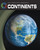 Continents by Ann Heinrichs, 9781602794900