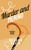 Murder & Merino (A Knitorious Murder Mystery Book 3) by Reagan Davis, 9781036733520