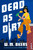 Dead as Dirt by W. M. Akers, 9798217044887