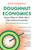 Doughnut Economics (Seven Ways to Think Like a 21st-Century Economist) by Kate Raworth, 9781603587969