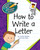 How to Write a Letter by Cecilia Minden, Kate Roth, 9781602799912