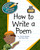 How to Write a Poem - 9781610802741 by Cecilia Minden, Kate Roth, 9781610802741