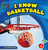 I Know Basketball by Annabelle Tometich, Adam Weber, 9781624313981