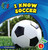 I Know Soccer - 9781624314780 by Joanne Mattern, Adam Weber, 9781624314780
