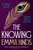 Knowing (A Gothic Supernatural Suspense Set in the Criminal Underworld of New York) by Emma Hinds, 9781915798145