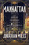 Manhattan (From the Seventeenth Century to the Modern Metropolis) by Jonathan Miles, 9798897103775
