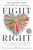 Fight Right (How Successful Couples Turn Conflict Into Connection) by Julie Schwartz Gottman, PhD, John Gottman, PhD, 9780593579657