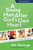 A Young Man After God's Own Heart (A Teen's Guide to a Life of Extreme Adventure) by Jim George, 9780736959780