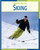 Skiing by Michael Teitelbaum, Thomas Sawyer, EdD, 9781602790155