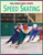 Speed Skating by Katie Marsico, 9781602792500