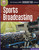 Sports Broadcasting by Michael Teitelbaum, 9781602792166