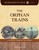 The Orphan Trains (A History Perspectives Book) by Peggy Caravantes, 9781624314209
