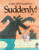 Suddenly! (A Preston Pig Story) by Colin McNaughton, 9780152016999
