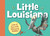 Little Louisiana by Anita C. Prieto, Laura Knorr, 9781585361847