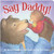 Say Daddy! by Michael Shoulders, Teri Weidner, 9781585363544