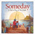 Someday Is Not a Day of the Week by Denise Brennan-Nelson, Kevin O'Malley, 9781585362431