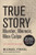 True Story tie-in edition (Murder, Memoir, Mea Culpa) by Michael Finkel, 9780062339270