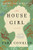 The House Girl (A Novel) by Tara Conklin, 9780062207517