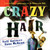 Crazy Hair - 9780060579104 by Neil Gaiman, Dave McKean, 9780060579104
