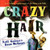Crazy Hair - 9780060579104 by Neil Gaiman, Dave McKean