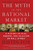 The Myth of the Rational Market (A History of Risk, Reward, and Delusion on Wall Street) - 9780060599034 by Justin Fox