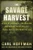 Savage Harvest (A Tale of Cannibals, Colonialism, and Michael Rockefeller's Tragic Quest for Primitive Art) by Carl Hoffman, 9780062325310