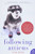 Following Atticus (Forty-eight High Peaks, One Little Dog, and an Extraordinary Friendship) by Tom Ryan, 9780061997112