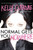 Normal Gets You Nowhere by Kelly Cutrone, Meredith Bryan, 9780062059819