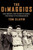 The DiMaggios (Three Brothers, Their Passion for Baseball, Their Pursuit of the American Dream) - 9780062183781 by Tom Clavin, 9780062183781