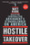 Hostile Takeover (Resisting Centralized Government's Stranglehold on America) - 9780062196026 by Matt Kibbe, 9780062196026