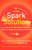 The Spark Solution (A Complete Two-Week Diet Program to Fast-Track Weight Loss and Total Body Health) by Becky Hand, Stepfanie Romine, 9780062228291