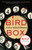 Bird Box (A Novel) by Josh Malerman, 9780062259660
