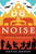 Noise (A Human History of Sound and Listening) - 9780062283085 by David Hendy, 9780062283085