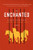 The Enchanted (A Novel) - 9780062285515 by Rene Denfeld