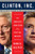 Clinton, Inc. (The Audacious Rebuilding of a Political Machine) by Daniel Halper, 9780062311221