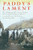 Paddy's Lament, Ireland 1846-1847 (Prelude to Hatred) by Thomas Gallagher, 9780156707008