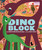 Dinoblock (An Abrams Block Book) by Christopher  Franceschelli, Peski Studio, 9781419716744
