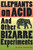 Elephants On Acid (And Other Bizarre Experiments) by Alex Boese, 9780156031356