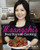 Maangchi's Real Korean Cooking (Authentic Dishes for the Home Cook) by Maangchi, 9780544129894