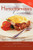 Hemochromatosis Cookbook (Recipes and Meals for Reducing the Absorption of Iron in Your Diet) by Cheryl Garrison, 9781581826487