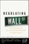 Regulating Wall Street (The Dodd-Frank Act and the New Architecture of Global Finance) by Viral V. Acharya, Thomas F. Cooley, Matthew P. Richardson, Ingo Walter, New York University Stern School of Business, Myron Scholes, 9780470768778