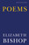 Poems - 9780374532369 by Elizabeth Bishop, 9780374532369