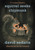 Squirrel Seeks Chipmunk (A Modest Bestiary) - 9780316038409 by David Sedaris, Ian Falconer