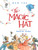 The Magic Hat by Mem Fox, Tricia Tusa, 9780152057152