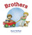 Brothers by David McPhail, David McPhail, 9780544345621