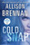 Cold Snap (St. Martin's Press) - 9781250042484 by Allison Brennan, 9781250042484