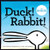 Duck! Rabbit! - 9781452137339 by Amy Krouse Rosenthal, Tom Lichtenheld, 9781452137339