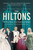 The Hiltons (The True Story of an American Dynasty) - 9781455516704 by J. Randy Taraborrelli, 9781455516704