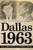 Dallas 1963 - 9781455522101 by Bill Minutaglio, Steven L. Davis, 9781455522101
