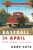 Baseball in April and Other Stories by Gary Soto, 9780152025670